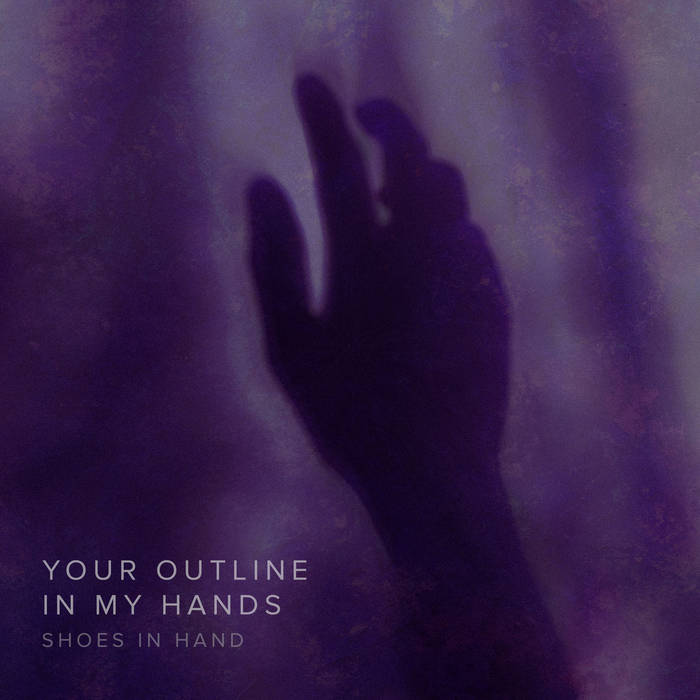 Your Outline In My Hands cover